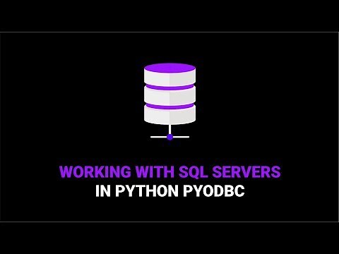 How to Use PYODBC With SQL Servers in Python