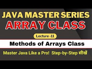 #11 Introduction to Array Class in Java | Methods of Arrays Class in Java with Example | Tpoint Tech