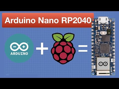 Arduino Nano RP2040 Connect - Arduino meets Raspberry Pi