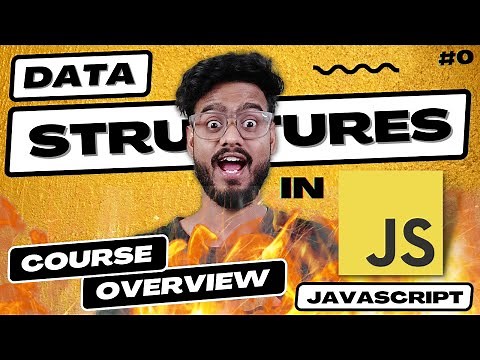 Data Structures and Algorithms in Javascript ( Course Overview ) - Frontend DSA Interview Questions