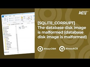 [SQLITE_CORRUPT] The database disk image is malformed (database disk image is malformed)