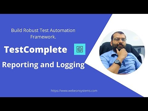 TestComplete | Reporting and Logging in TestComplete