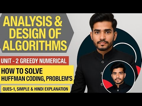 Huffman Coding | Data Compression Made Easy | Greedy Algorithm | Analysis & Design of Algorithms