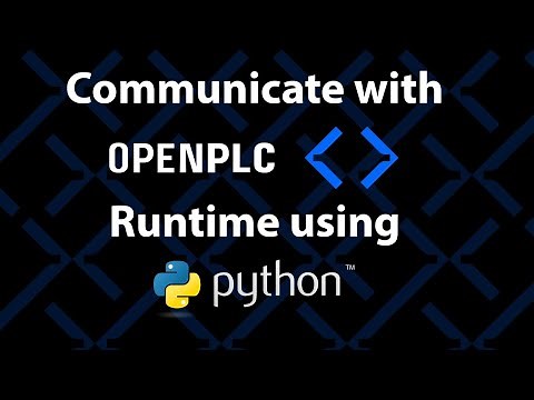 Basics 06: Communicate with OpenPLC Runtime using Python
