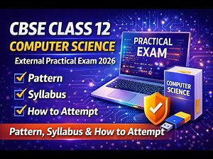 CBSE Class 12 Computer Science External Practical Exam 2026 | Pattern, Syllabus & How to Attempt