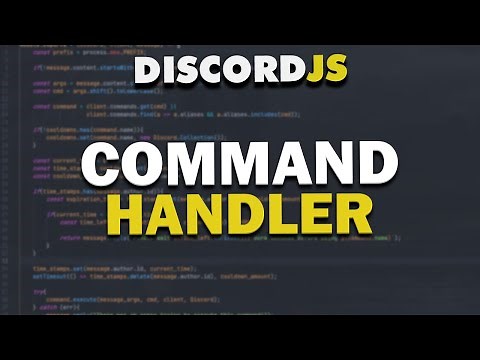 Code Your Own Discord Bot - Advanced Command Handler (2021)