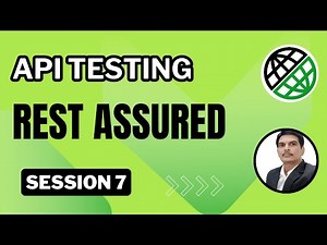 Session 7: API Testing | RestAssured | Types of Authorizations | Faker Library