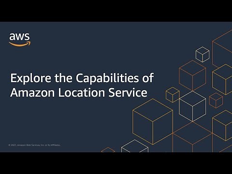 Explore the Capabilities of Amazon Location Service