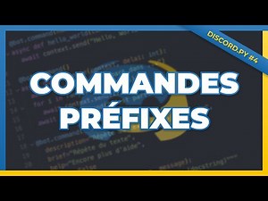 Comment Créer des Commandes Préfixes ? Cours Discord.py