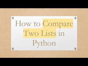 How to Compare Two Lists in Python