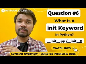 What Is 'init' In Python? | __init__.py File Vs __init__() Method | Python Interview Ques - 6