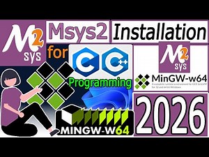 How to install Msys2 for MinGW w64 on Windows 10/11 [ 2026 Update ] MinGW GNU Compiler for C/C++