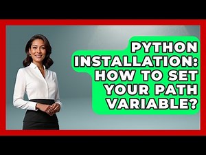Python Installation: How To Set Your PATH Variable? - Python Code School