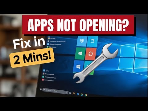 How To Fix Windows Apps Not Opening Or Launching | Easy Step-by-Step Guide