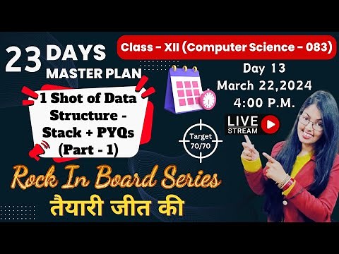 Day 13 | 1 Shot and PYQs of Data Structures - Stack (Part - 1) | CBSE Class 12 Computer Science