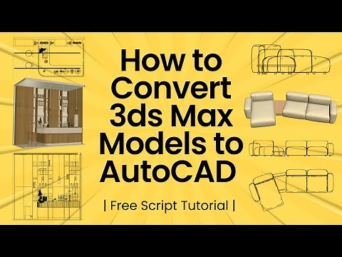 How to Convert 3ds Max Models to AutoCAD | Free Script Tutorial | Easy DWG Export