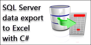 SQL Server Export Table to Excel with C#