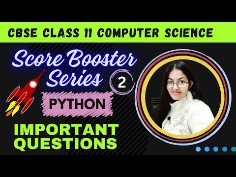 Score Booster Series | Class 11 Computer Science with Python | Important Questions (Part - 2)