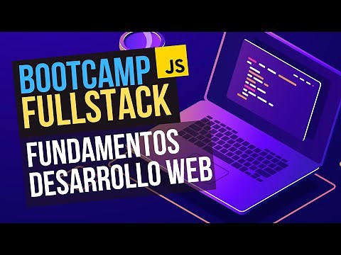 🧑‍💻 Presentación del curso y Fundamentos del Desarrollo Web - Bootcamp FullStack Gratuito