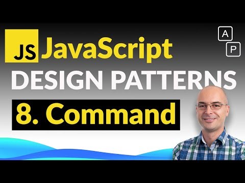 8. Command – JavaScript Design Patterns Advanced Course (8/10)