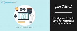 Das Java Spiel Programmieren Tutorial