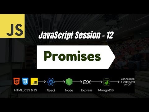 Promises in JS Explained | Async Programming Made Easy : Session: 12