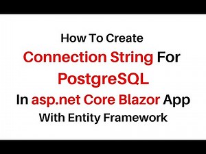 Blazor With Entity Framework Core PostgreSQL connection string