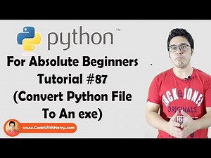 Converting .py to .exe | Python Tutorials For Absolute Beginners In Hindi #87