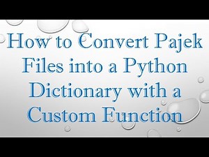 How to Convert Pajek Files into a Python Dictionary with a Custom Function