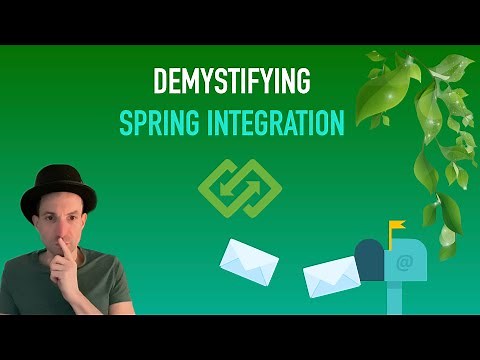 Demystifying Spring Integration