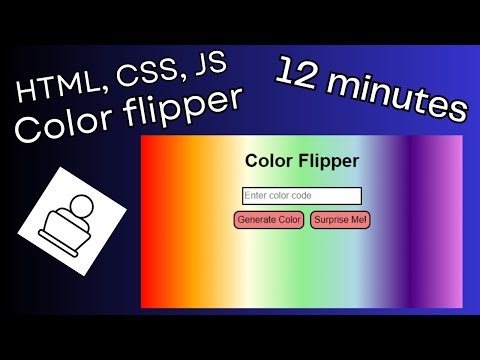 Color flipper in JavaScript for Absolute Beginners | 12 minutes