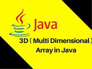 6.13 3D ( Multi Dimensional ) Array in Java