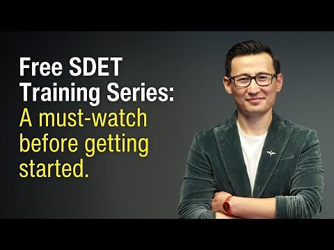 Free SDET Training Series: A must-watch before getting started.