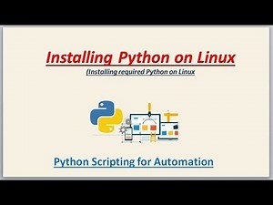 Python Scripting for Automation | How to install Pyhton3.x on Linux ?