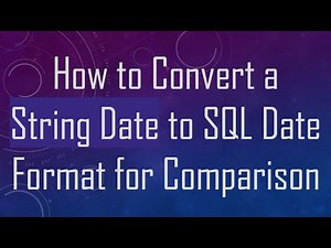 How to Convert a String Date to SQL Date Format for Comparison