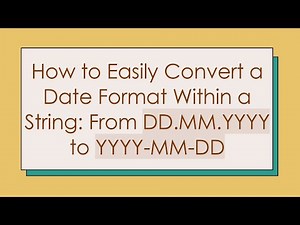 How to Easily Convert a Date Format Within a String: From DD.MM.YYYY to YYYY-MM-DD