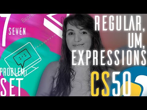 PROBLEM SET 7: REGULAR, UM, EXPRESSIONS | SOLUTION (CS50 PYTHON)