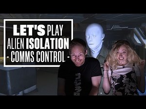 Let's Play Alien: Isolation Episode 2: SAVE US BEYONCE, YOU'RE OUR ONLY HOPE