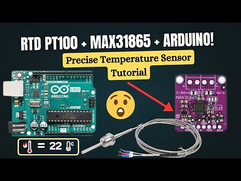 RTD PT100 Temperature Sensor with MAX31865 & Arduino | Precise Temperature Measurement Tutorial