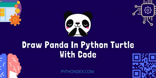 Draw Panda In Python Using Turtle Module - Pythondex