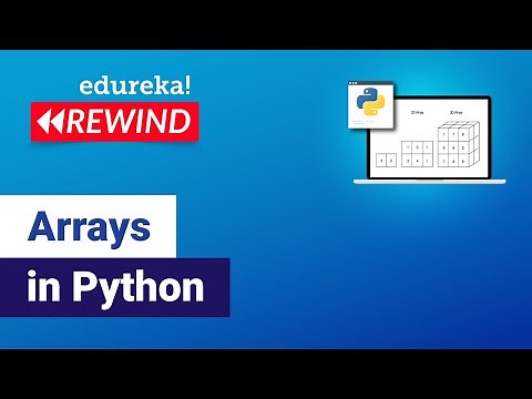 Arrays In Python | Python Array Operations | Python Tutorial For Beginners | Edureka Rewind