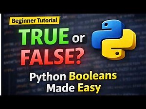 Python Booleans & Comparison Operators Explained (Beginner Tutorial)