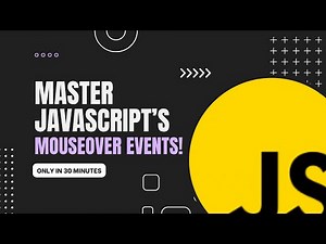 How to Use JavaScript Mouseover Events: Complete Guide with Examples