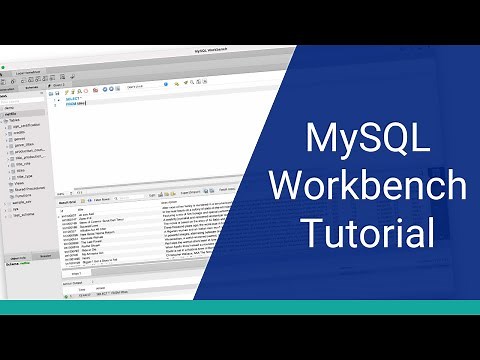 MySQL Workbench Tutorial