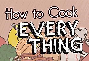 How To Cook Everything