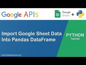 Import Google Sheet Dataset Into Pandas DataFrame in Python (Google Sheets API Tutorial)