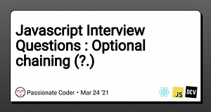 Javascript Interview Questions : Optional chaining (?.)