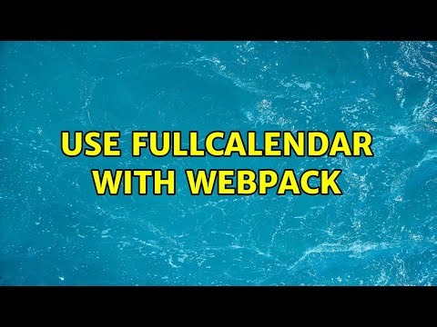 Use fullcalendar with webpack (5 Solutions!!)
