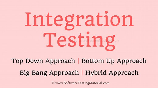 Integration Testing - Big Bang, Top Down, Bottom Up & Hybrid Integration