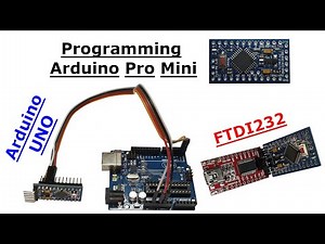 برمجة اردوينو برو ميني (Programming Arduino Pro Mini Using FTDI232 & UNO)